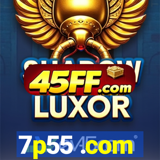 7p55 .com